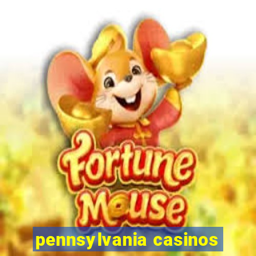 pennsylvania casinos