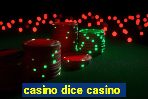 casino dice casino