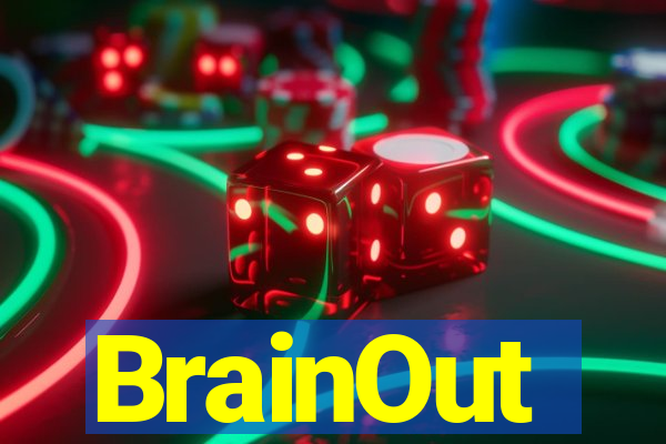 BrainOut