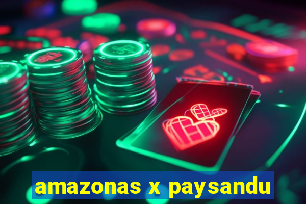 amazonas x paysandu