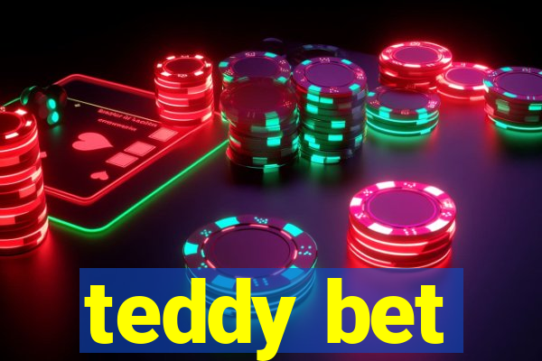 teddy bet