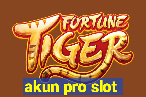 akun pro slot