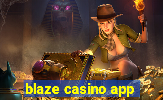 blaze casino app