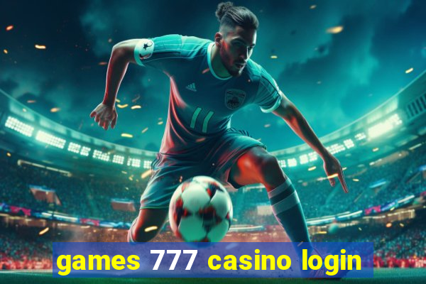 games 777 casino login