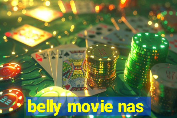 belly movie nas