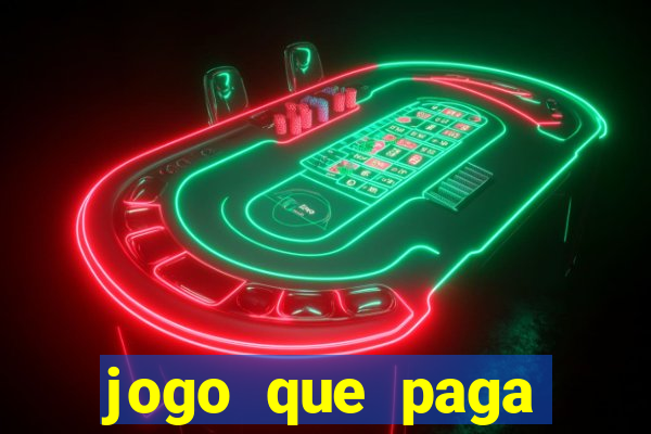 jogo que paga dinheiro de verdade no paypal