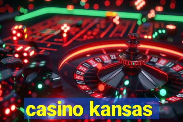 casino kansas