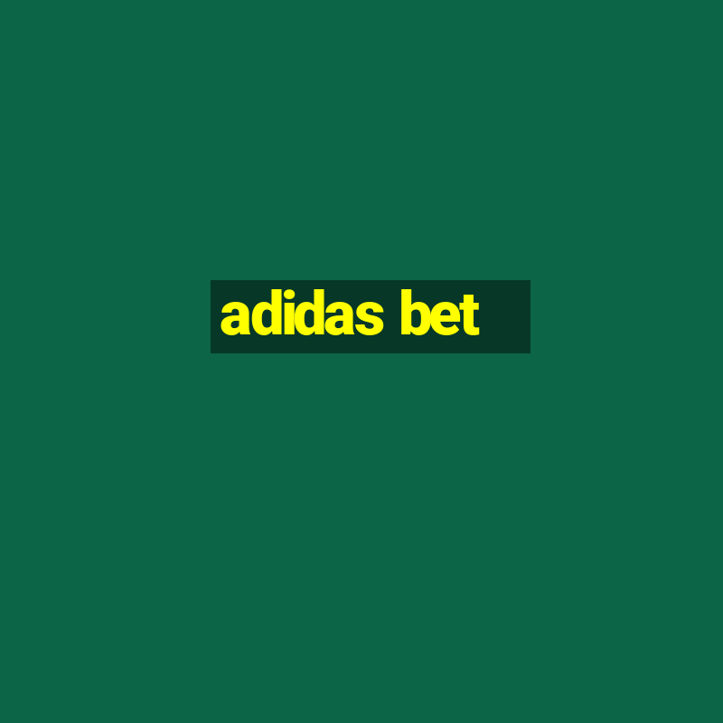 adidas bet