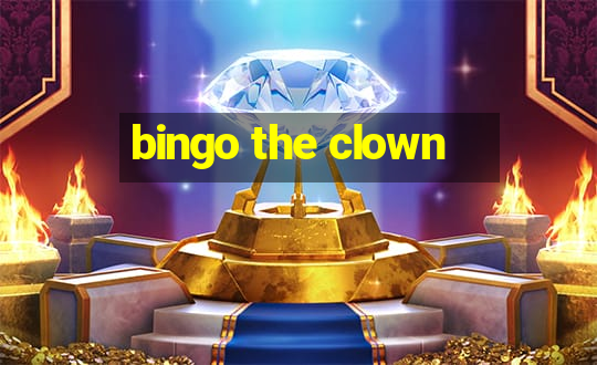 bingo the clown