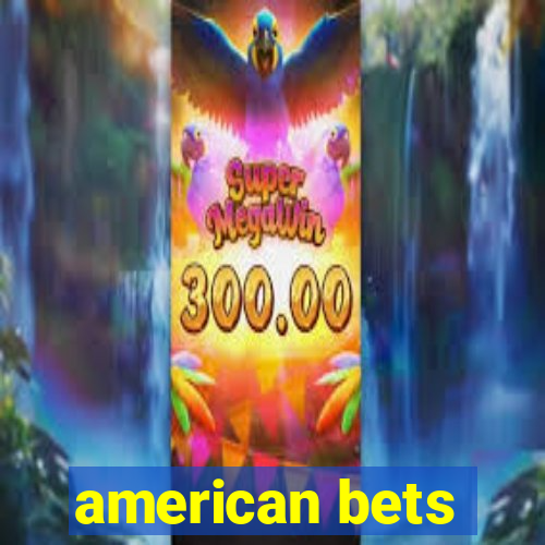 american bets