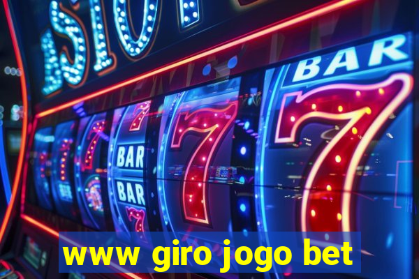 www giro jogo bet