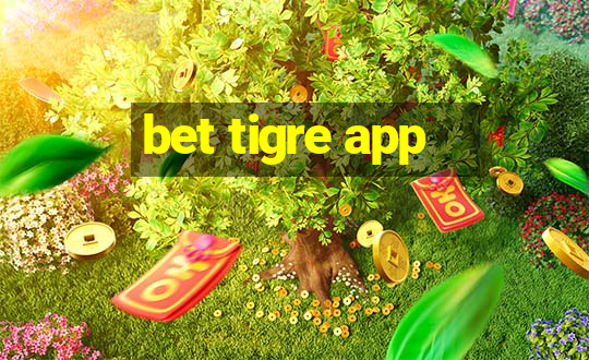 bet tigre app