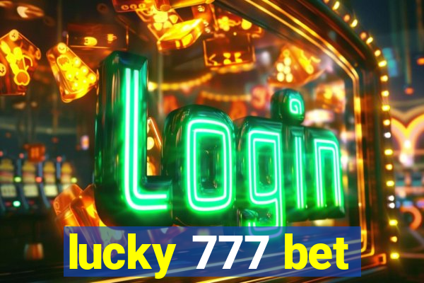 lucky 777 bet