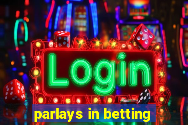 parlays in betting