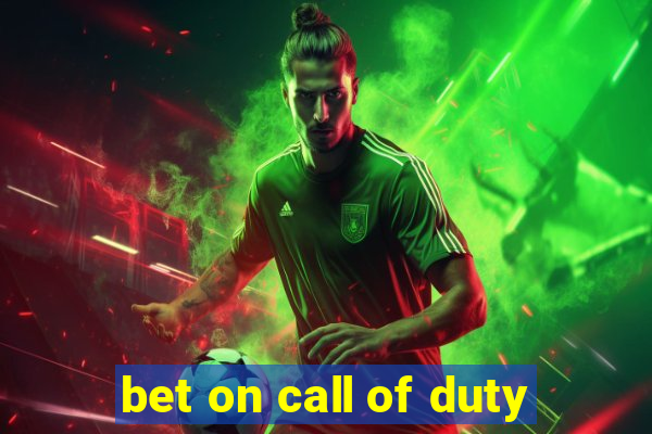 bet on call of duty