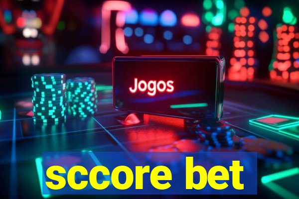 sccore bet