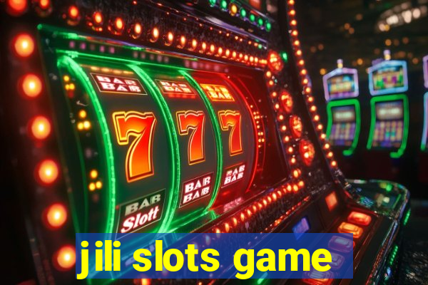 jili slots game