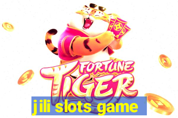 jili slots game