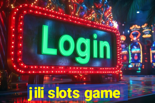 jili slots game