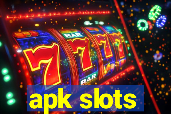 apk slots