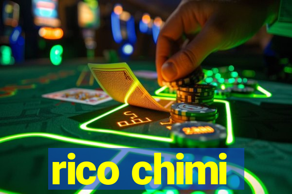 rico chimi