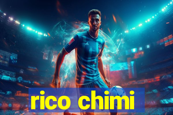 rico chimi