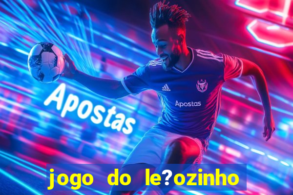 jogo do le?ozinho que ganha dinheiro