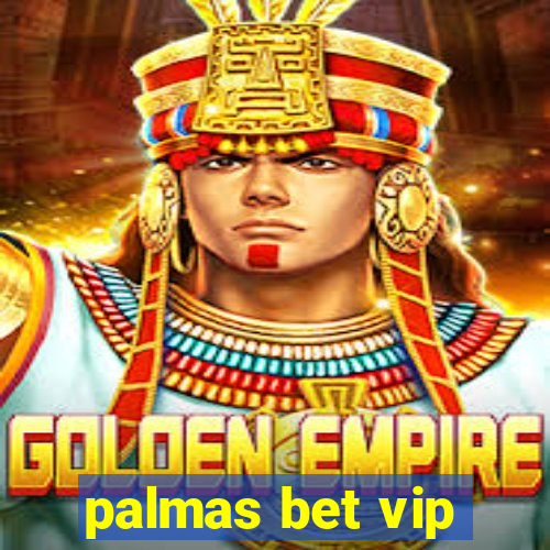 palmas bet vip