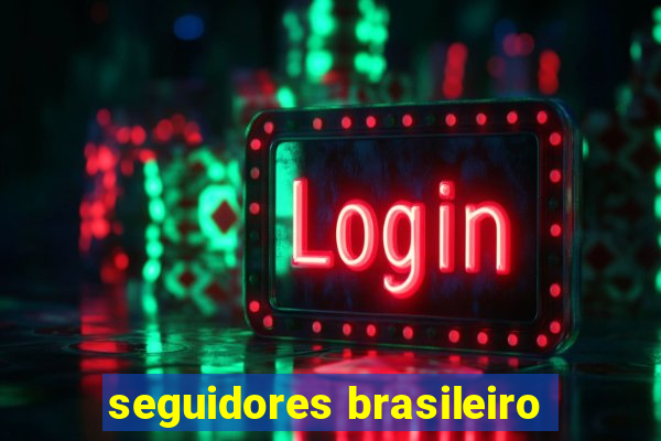 seguidores brasileiro