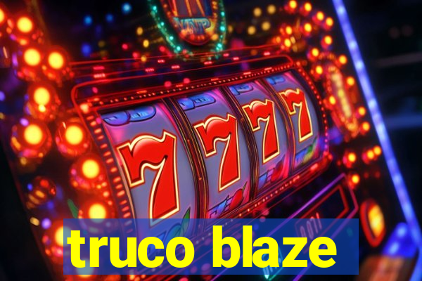 truco blaze