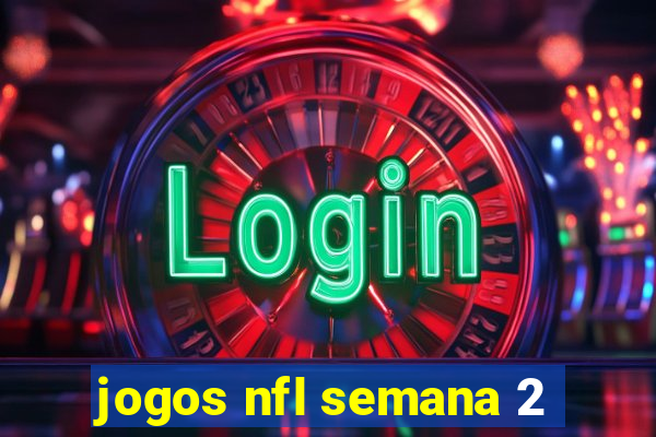 jogos nfl semana 2