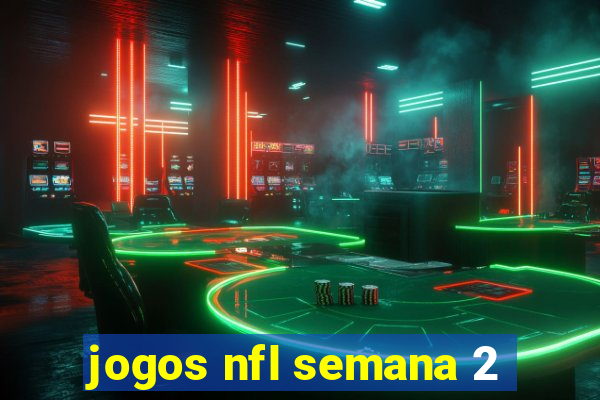 jogos nfl semana 2