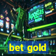 bet gold