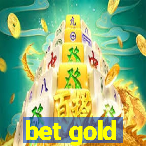 bet gold