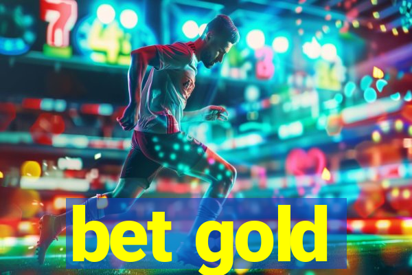 bet gold