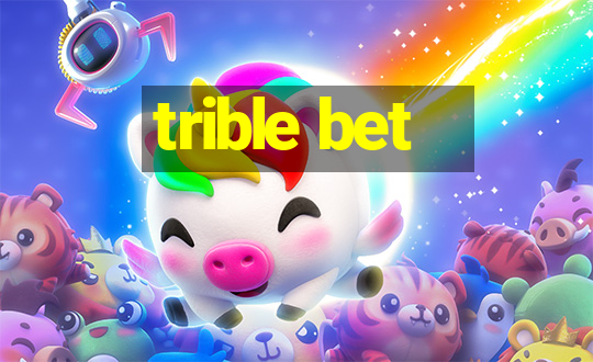 trible bet