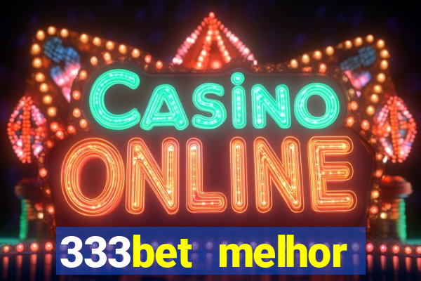 333bet melhor horário para jogar