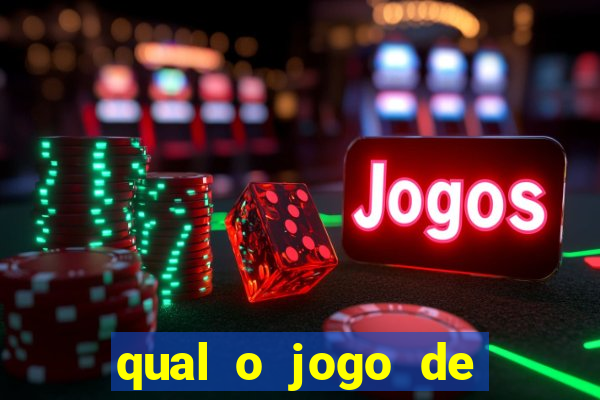 qual o jogo de cassino que dá dinheiro de verdade