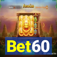 Bet60