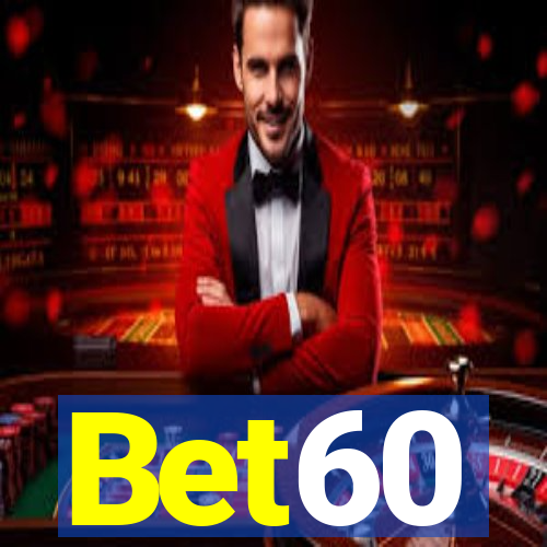 Bet60