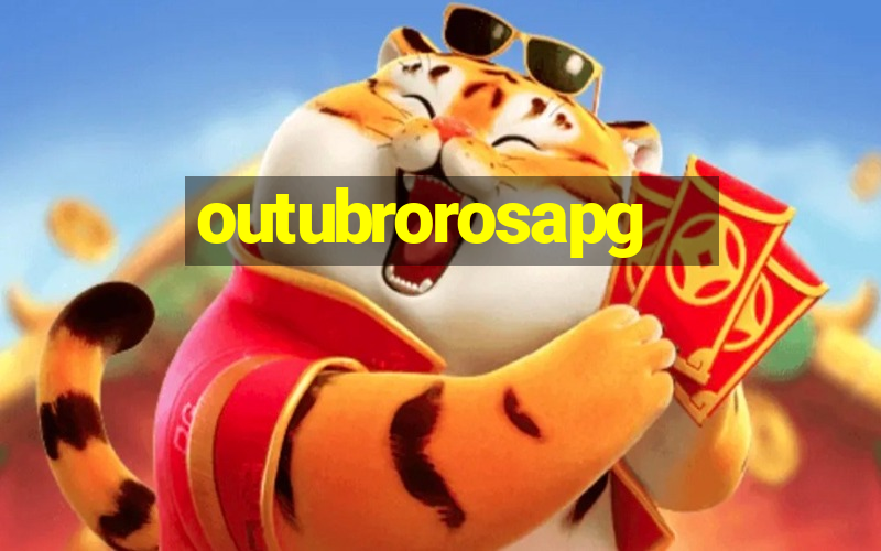 outubrorosapg