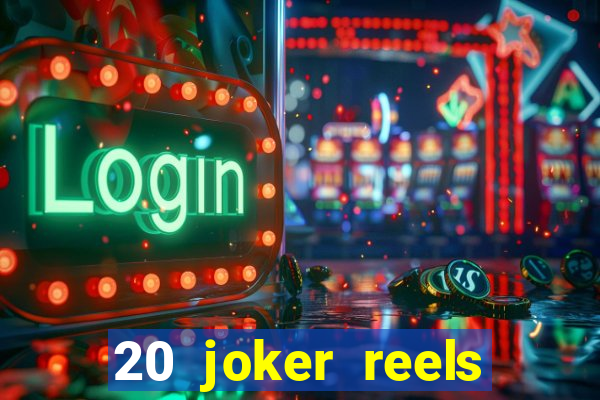 20 joker reels slot online