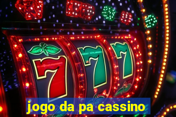 jogo da pa cassino