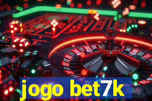 jogo bet7k