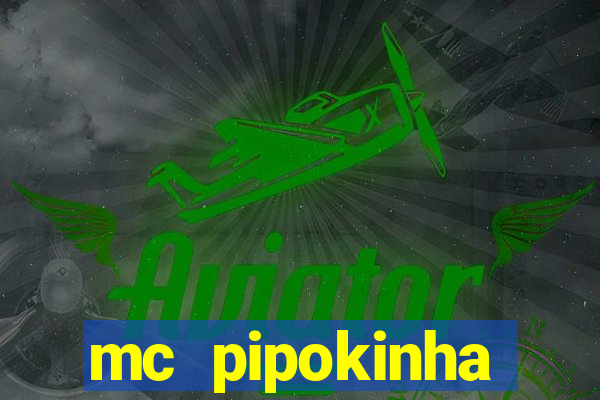 mc pipokinha privacy videos