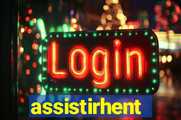 assistirhent