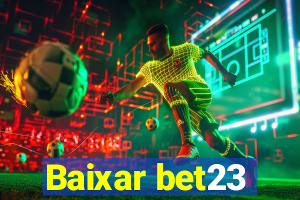 Baixar bet23