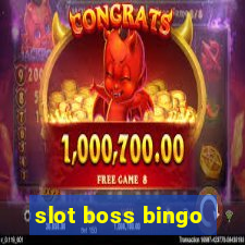 slot boss bingo