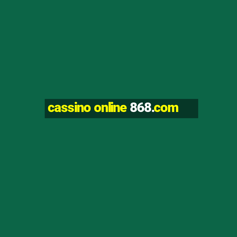 cassino online 868.com