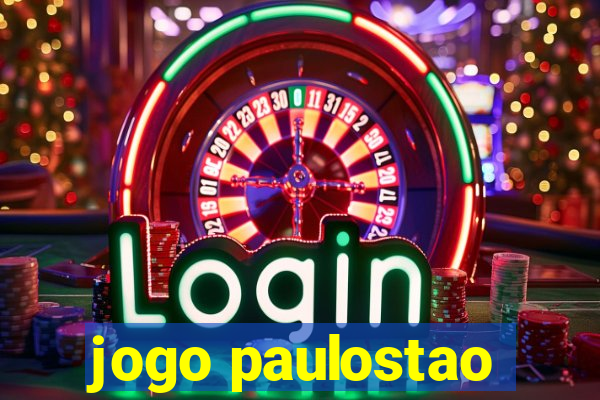 jogo paulostao